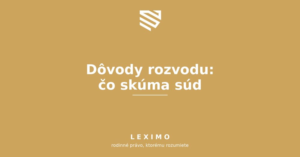 Dôvody rozvodu: prečo súd skúma, prečo sa rozvádzate