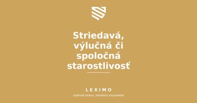 Striedavá, výlučná či spoločná starostlivosť: aký je rozdiel?